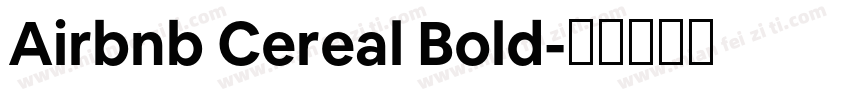 Airbnb Cereal Bold字体转换